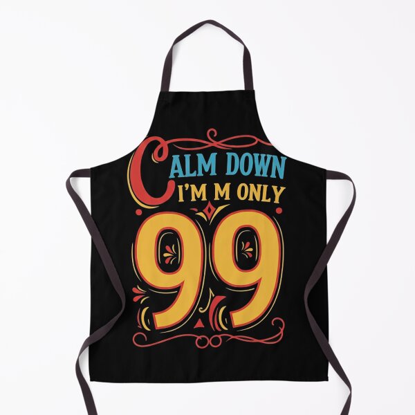 Item preview, 99th Birthday Calm Down I'm Only 99 Born in 1925 designed and sold by studiopekepeke.