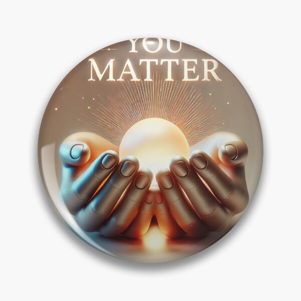 Item preview, You Matter designed and sold by WildVista.