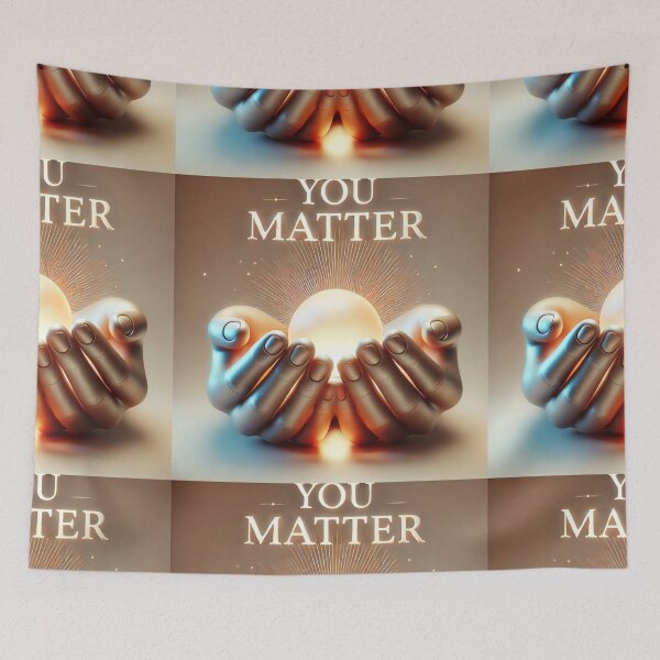 Item preview, You Matter designed and sold by WildVista.