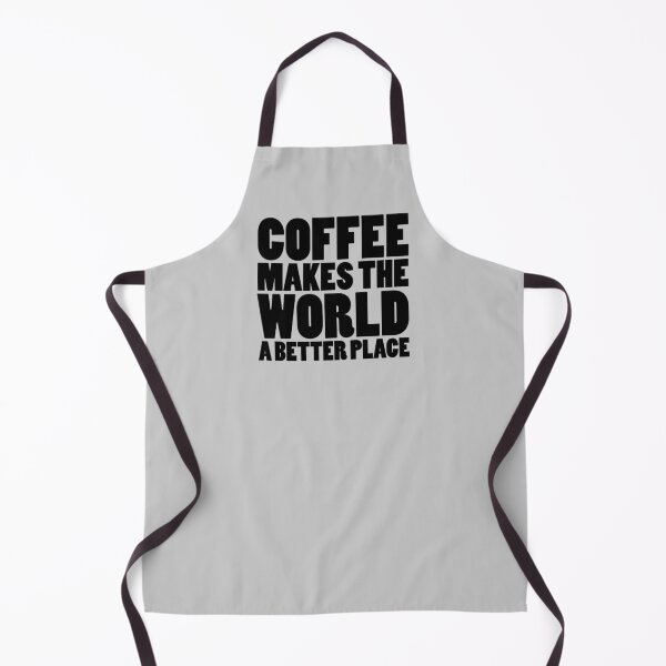Item preview, Coffee Makes the World a Better Place designed and sold by Art & Coffee.