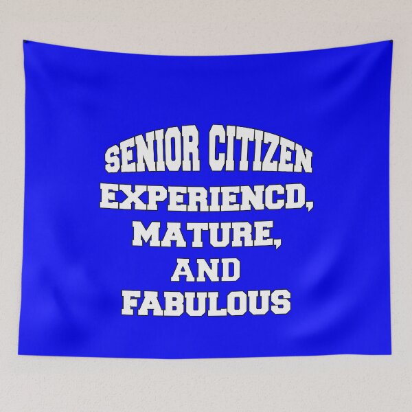 Item preview, Funny Sarcastic Senior Citizen Experienced, Mature, And Fabulous designed and sold by fantasticdesign.