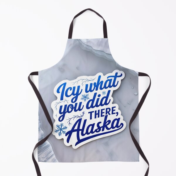 Item preview, Icy What You Did There Alaska Funny Quote designed and sold by TheArtOfPat.