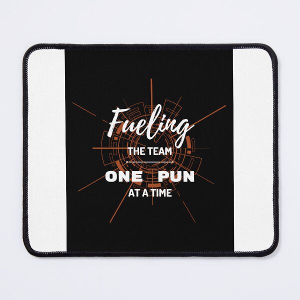 Item preview, Fueling the Team: One Pun At A Time designed and sold by PopGraphix.