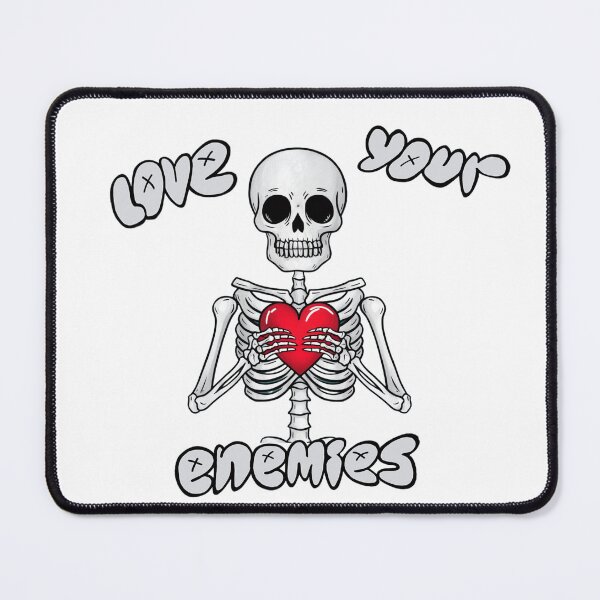 Item preview, Love Your Enemies. Cute skeleton. designed and sold by Jakubos.