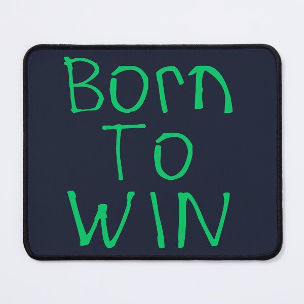 Item preview, Born To Win designed and sold by kinpirks.
