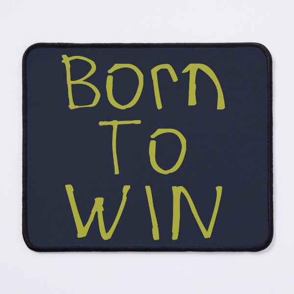Item preview, Born To Win designed and sold by kinpirks.