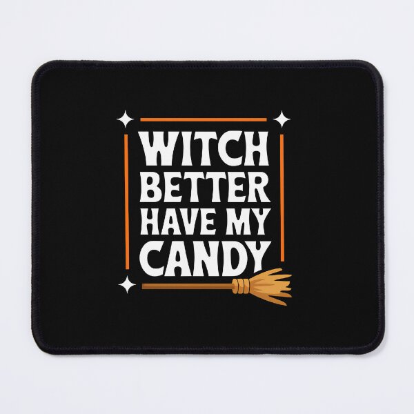 Item preview, La bruja debería tener mis dulces de Halloween designed and sold by Metin Ozer.