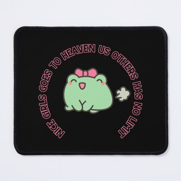 Item preview, A LAUGHING FROG WITH A FUNNY TEXT. Nice girls goes to heaven us others has no limit designed and sold by Hope-it-fits.