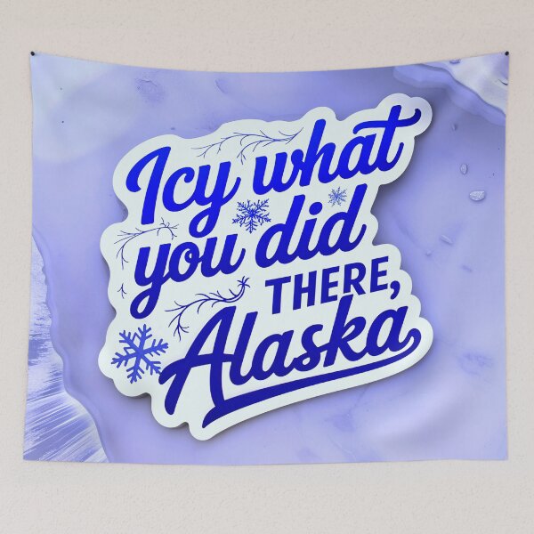 Item preview, Icy What You Did There Alaska Funny Quote designed and sold by TheArtOfPat.