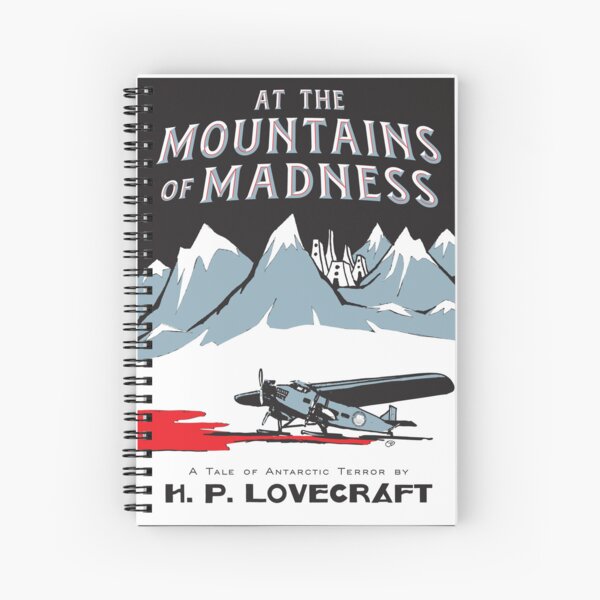 At the Mountains of Madness Spiral Notebook