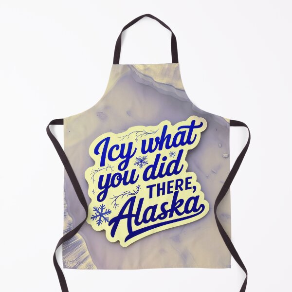 Item preview, Icy What You Did There Alaska Funny Quote designed and sold by TheArtOfPat.