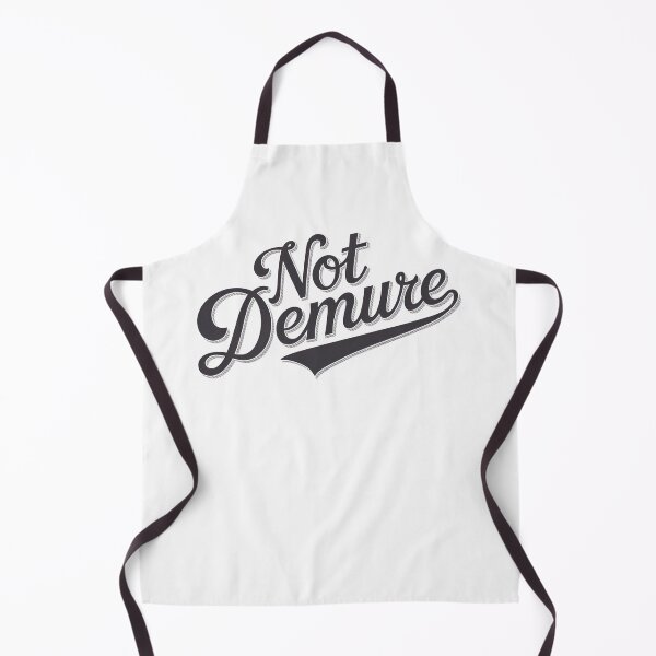 Item preview, Not Demure designed and sold by AnnDart.