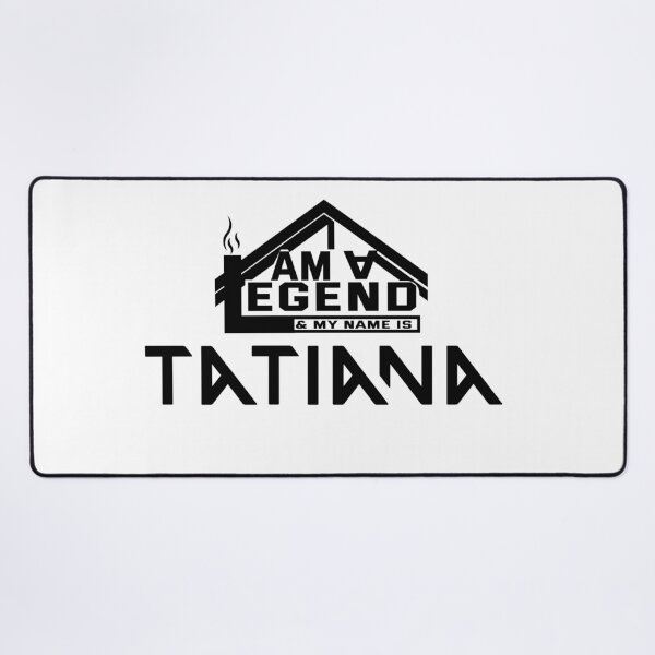 Item preview, I am a Legend & My Name Is Tatiana ( I am Legendary ) designed and sold by koreatvtea.