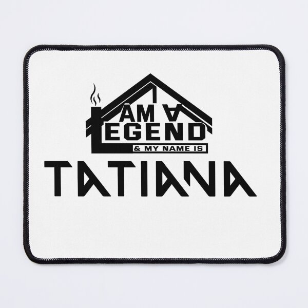 Item preview, I am a Legend & My Name Is Tatiana ( I am Legendary ) designed and sold by koreatvtea.