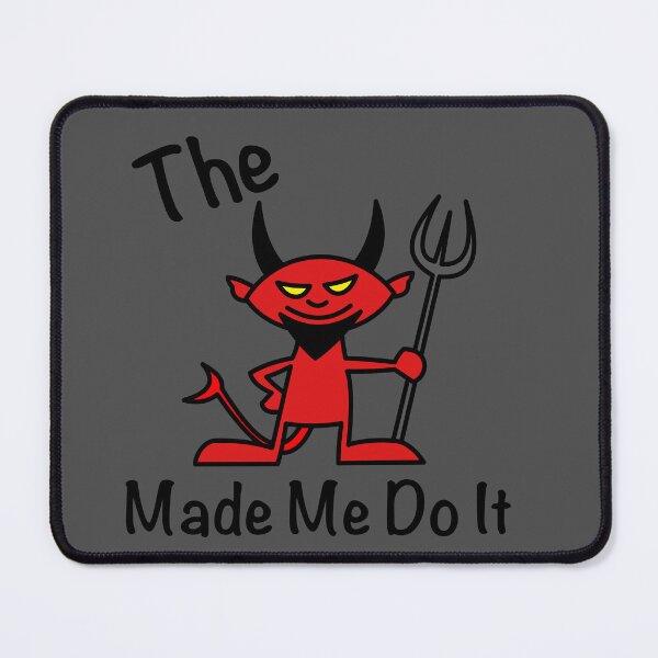 Item preview, Cartoon Devil - The Devil Made Me Do It designed and sold by IceBlueDesigns.