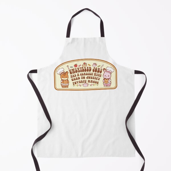 Item preview, Unskilled jobs are a classist myth used to justify poverty wages designed and sold by remerasnerdas.