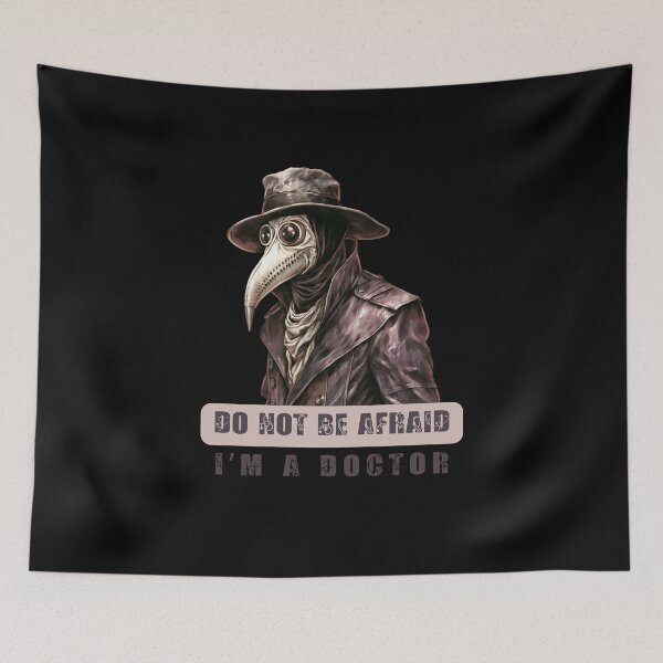 Item preview, Do Not Be Afraid - Dark Humor Plague Doctor Design designed and sold by KolbaVison.
