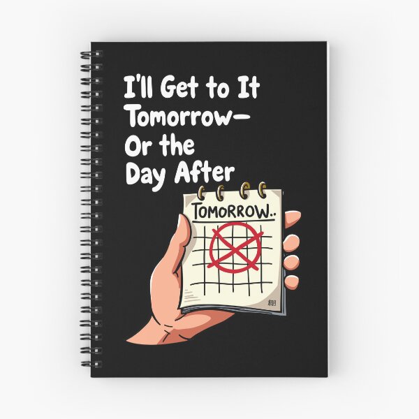 Item preview, I'll Get to It Tomorrow Funny Procrastination Design designed and sold by QuirkPrint.