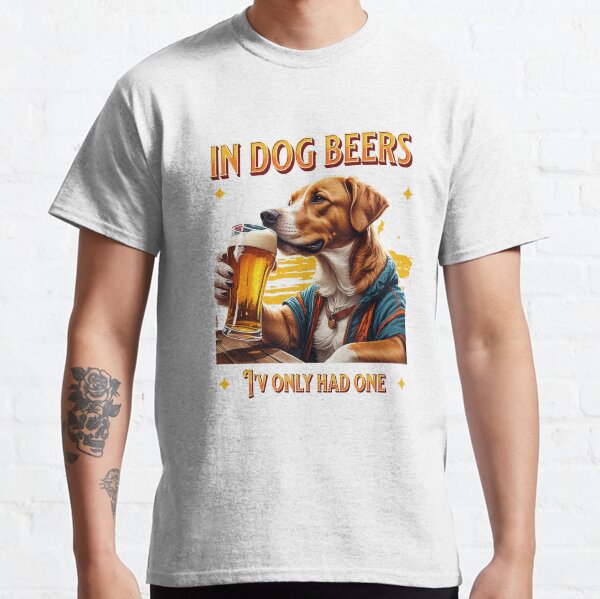 Funny dog shirt sayings hotsell