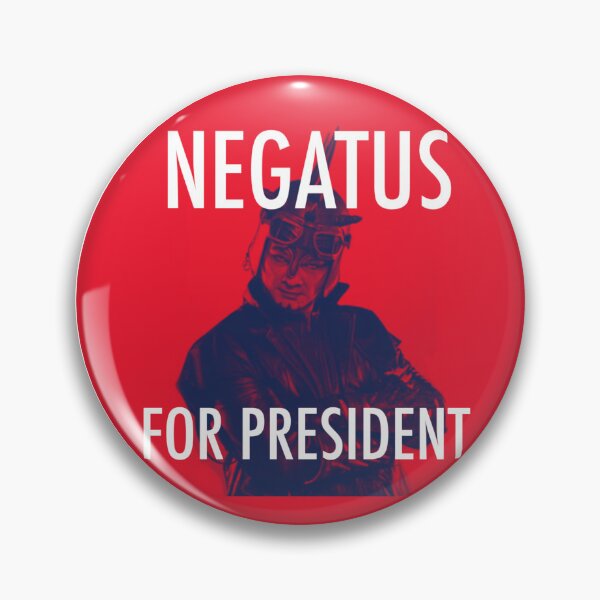 Item preview, Negatus for president  designed and sold by Arthur’s Art.