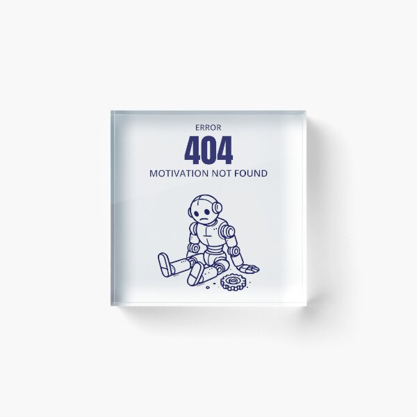 Item preview, Funny Error 404 Motivation Not Found Robot Design designed and sold by QuirkPrint.