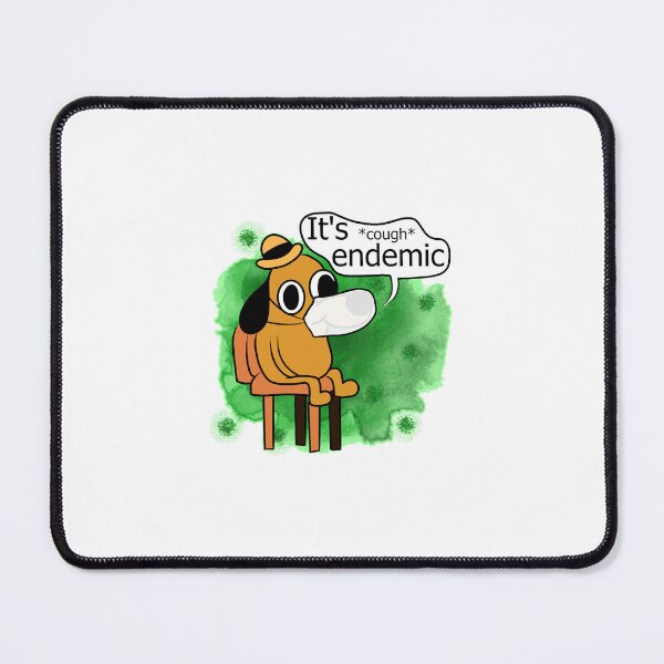 Item preview, It's *cough* endemic designed and sold by saygay.