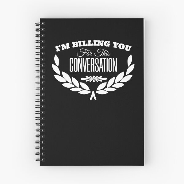 Item preview,  i'm billing you for this conversation, funny, sarcastic designed and sold by KaiLabsArt.