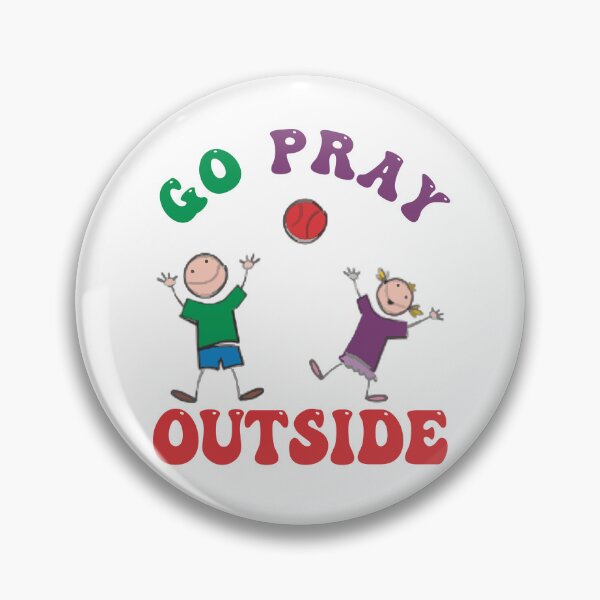 Item preview, Go Pray Outside 2 Kids Playing Ball designed and sold by TerScott.
