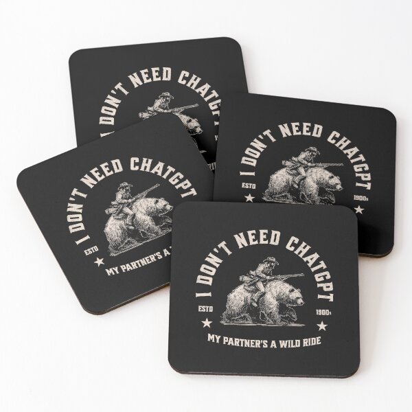 Item preview, I Don't Need ChatGPT My Partner's A Wild Ride designed and sold by A.I.  Took My Job!.
