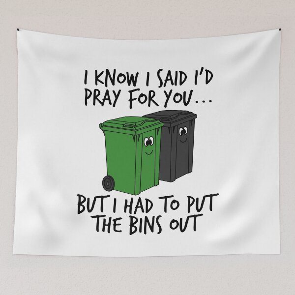Item preview, Pray For You, Wheelie Bin, Church Sarcasm Funny designed and sold by doodlerob.