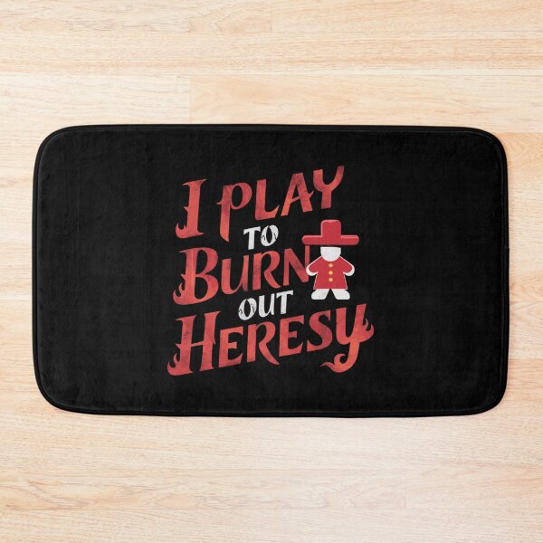 Item preview, I play to burn out heresy designed and sold by Heneket.