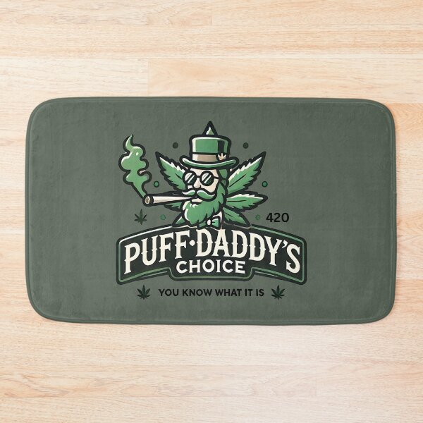 Item preview, PuffDaddy's Choice - You know what it is designed and sold by Spirit47.
