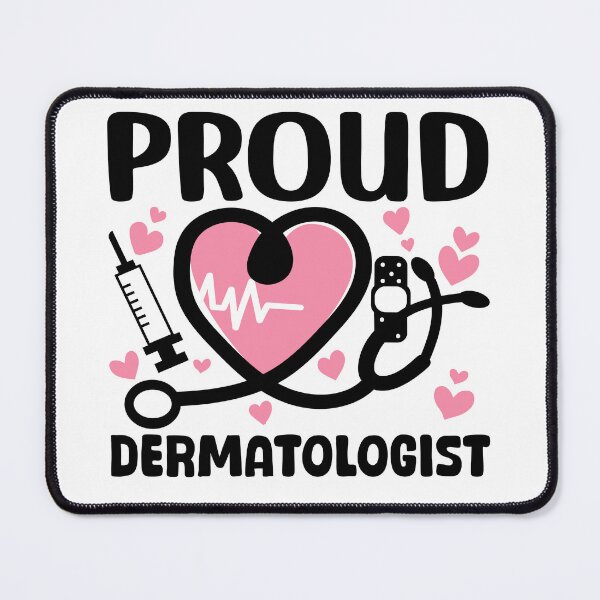 Item preview, Proud Dermatologist designed and sold by Stick-Artistry.