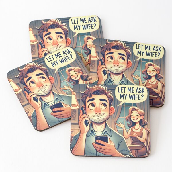 Item preview, Let Me Ask My Wife designed and sold by Daniel Precht.