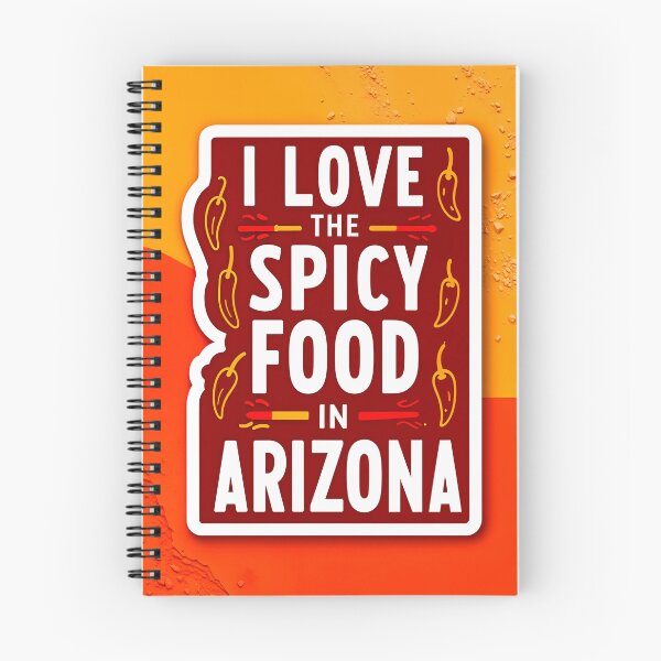 Item preview, I Love The Spicy Food In Arizona Quote designed and sold by TheArtOfPat.