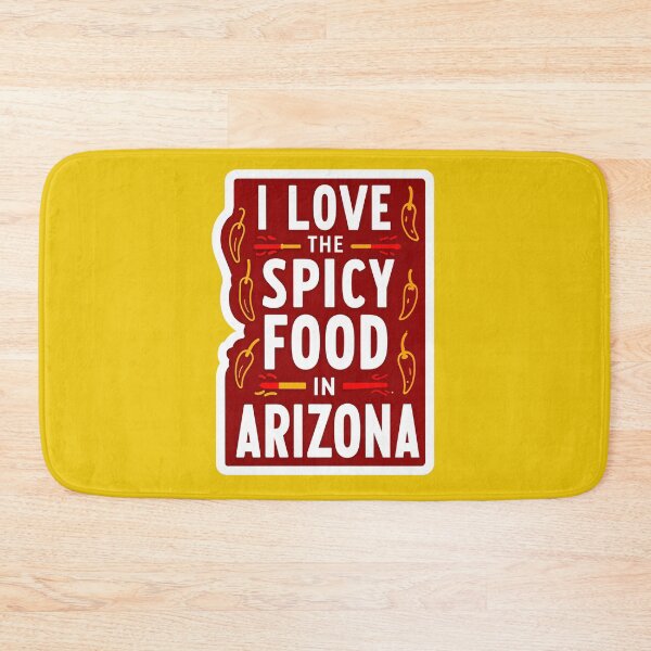 Item preview, I Love The Spicy Food In Arizona Quote designed and sold by TheArtOfPat.