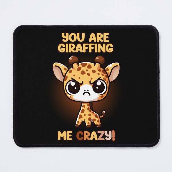 Item preview, Angry Giraffe, You Are Giraffing Me Crazy designed and sold by Mini Pandas.