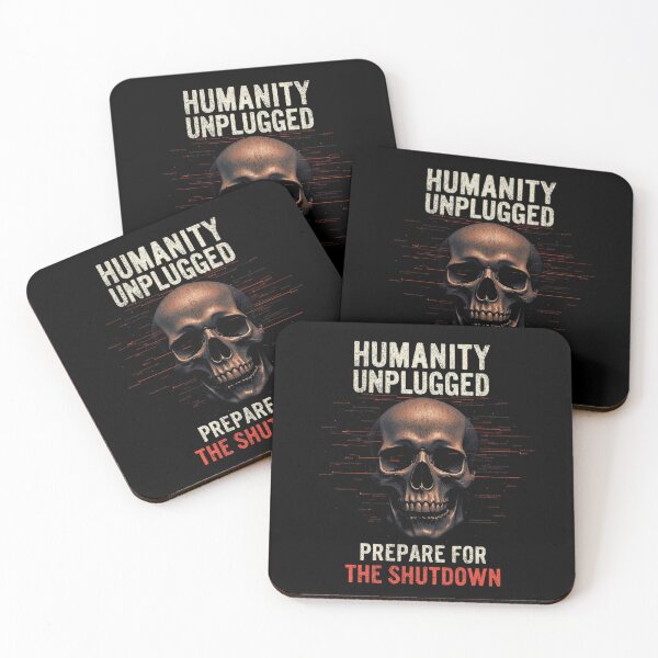 Item preview, Humanity Unplugged – Prepare for the Shutdown designed and sold by AmorcitoDesigns.