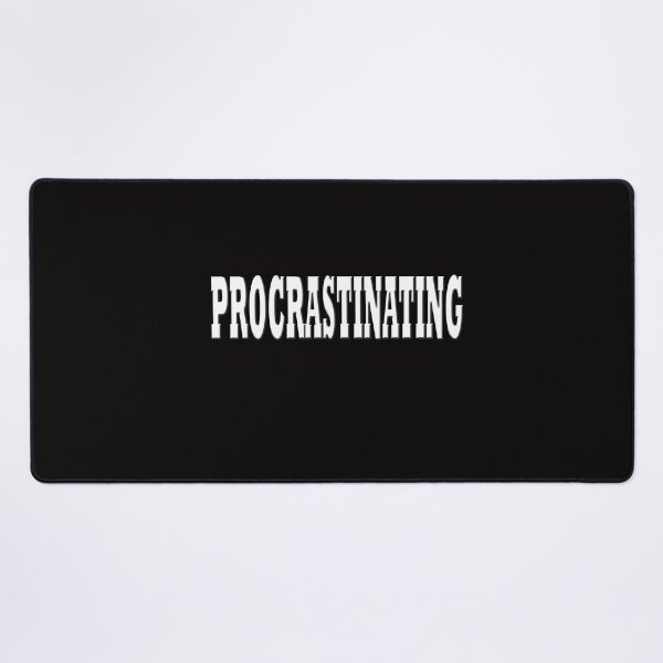 Item preview, Procrastinating  designed and sold by Angelle55.