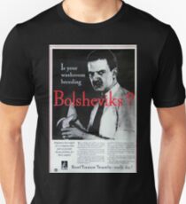 Is Your Washroom Breeding Bolsheviks? Unisex T-Shirt