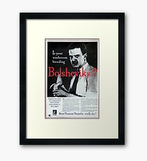 Is Your Washroom Breeding Bolsheviks? Framed Print