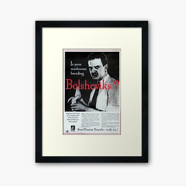 Is Your Washroom Breeding Bolsheviks? Framed Art Print