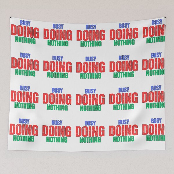 Item preview, Busy Doing Nothing  designed and sold by Angelle55.