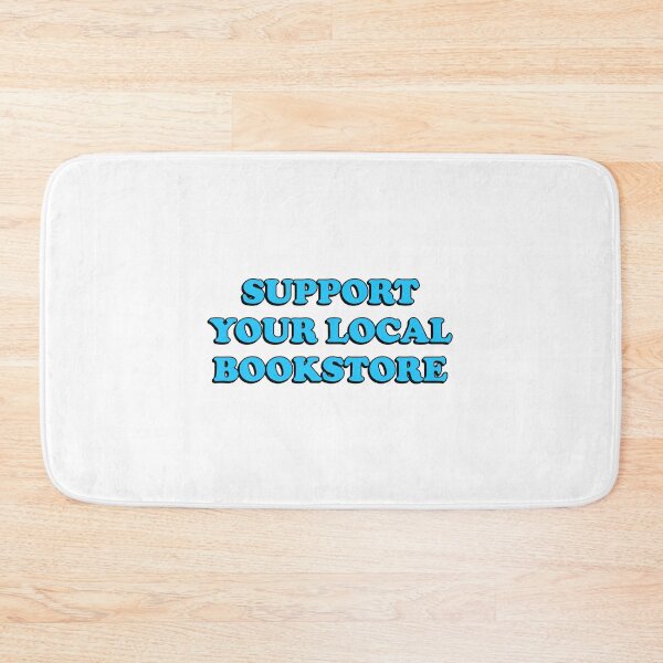 Item preview, Support your local bookstore  designed and sold by Inspirationmotivation.