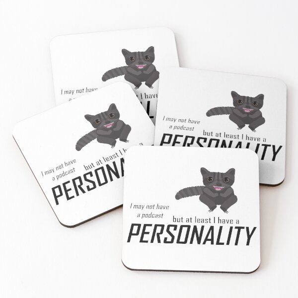 Item preview, I may not have a podcast, but at least I have a personality designed and sold by Goose Clarke.