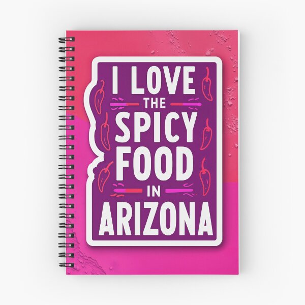 Item preview, I Love The Spicy Food In Arizona Quote designed and sold by TheArtOfPat.