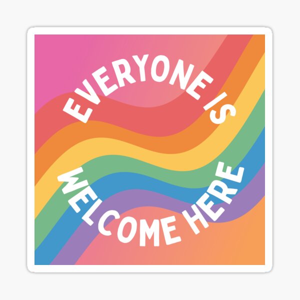 Gay pride LGBT safe space - everyone is welcome here Sticker