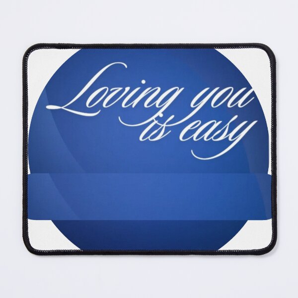 Item preview, Loving you is easy designed and sold by Tiannalaw.