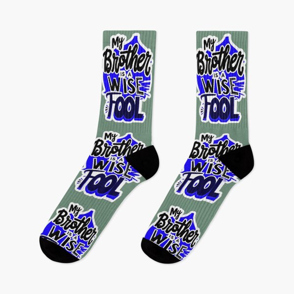 Item preview, My Brother Is A Wise Fool Funny Quote designed and sold by TheArtOfPat.