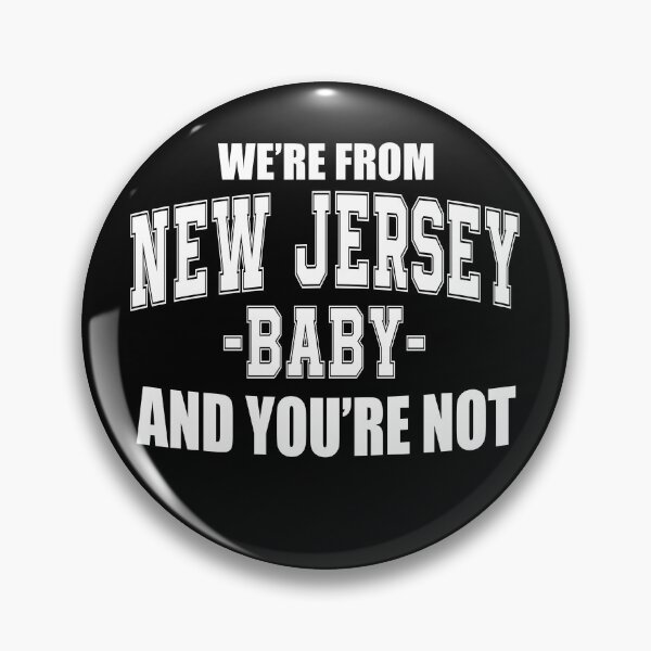 Item preview, We're From New Jersey Baby and You're Not designed and sold by dgavisuals.